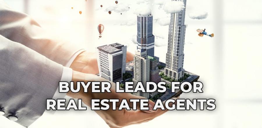 Buyer Leads For Real Estate Agents