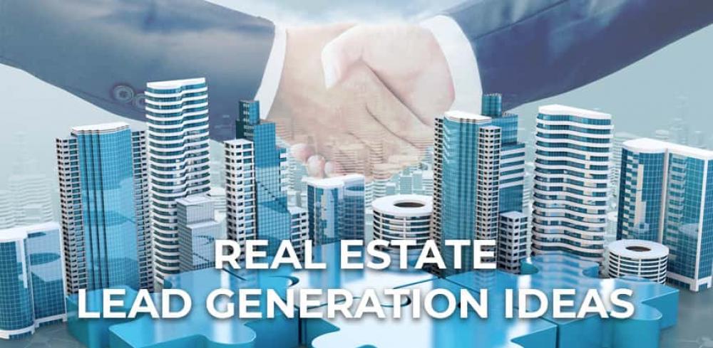 Real Estate Lead Generation Ideas