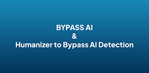 Bypass AI Review Efficiently Humanize AI Text and Bypass Detection